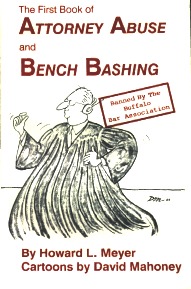The First Book of Attorney Abuse and Bench Bashing